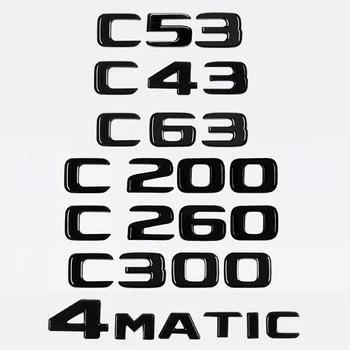 Авто 3D ABS Багажника Букви Лого Значка Емблема на Стикери Стикер За Mercedes Benz C Class C43 C53 C63 C200 C260 C300 4Matic W204 W205