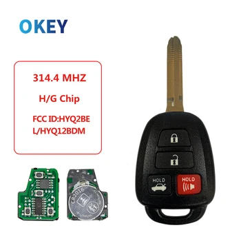 Автомобилен Ключ с Дистанционно Управление Okey За Toyota Camry 2012-2016 Corolla 2014-2017 HYQ12BEL HYQ12BDM G H Чип 314,4 Mhz Замени Ключ Samrt