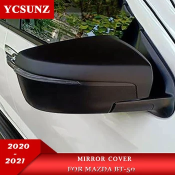 2021 Покриване на Страничните Огледала За Mazda BT-50 BT50 2020 2021 резервни Части за Външни Огледала за обратно виждане YCSUNZ